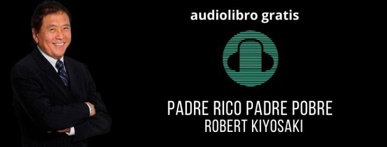 Padre Rico Padre Pobre de Robert Kiyosaki – Audiolibro Gratis