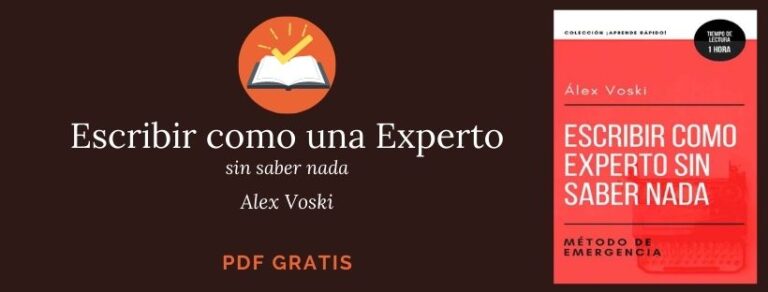 Escribir como experto sin saber – Alex Voski – PDF Gratis
